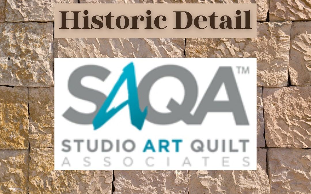 Alanna Nelson curates the SAQA online gallery "Historic Detail"